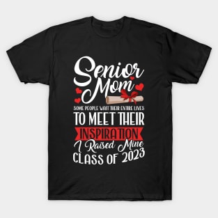 Senior Mom. Senior 2023. Class of 2023 Graduate. T-Shirt
